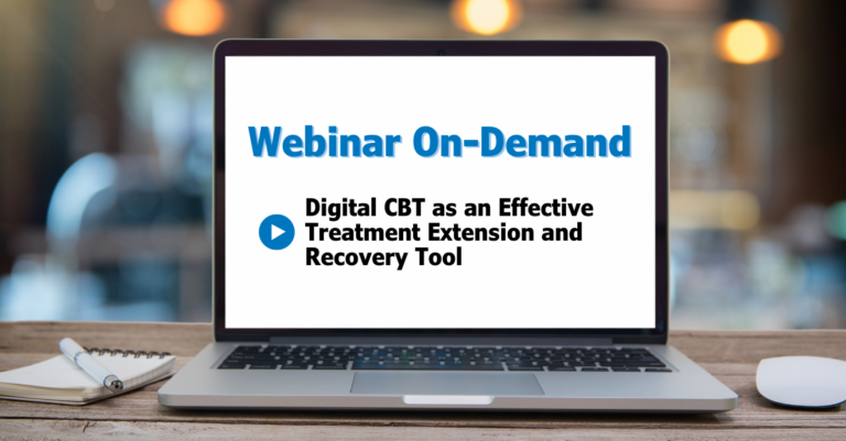 Digital CBT as an Effective Treatment Extension and Recovery Tool